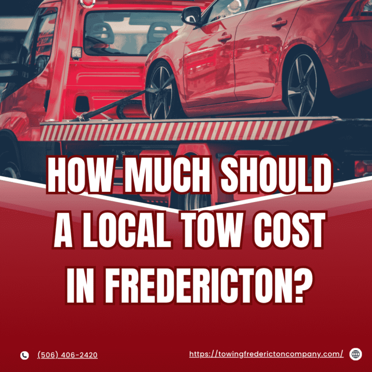 how much does a local tow cost in fredericton
